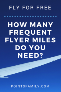 How Many Frequent Flyer Miles Do You Need to Fly?